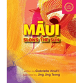 Maui Slows the Sun - Board Book