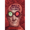 Only the Living Are Lost - Paperback