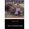 Froebel's Gifts - Paperback