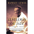 Gentleman of Jazz: A Life in Music - Hardcover