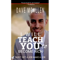 I Will Teach You To Become Rich: Don't Get A Job Make A Job - Paperback
