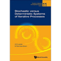 Stochastic Versus Deterministic Systems Iterative Processes - Hardcover