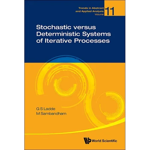 Stochastic Versus Deterministic Systems Iterative Processes - Hardcover