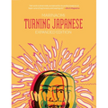 Turning Japanese: Expanded Edition - Hardcover