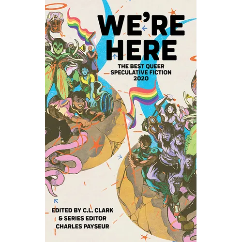 We're Here: The Best Queer Speculative Fiction 2020 - Paperback