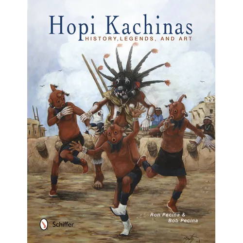 Hopi Kachinas: History, Legends, and Art - Hardcover