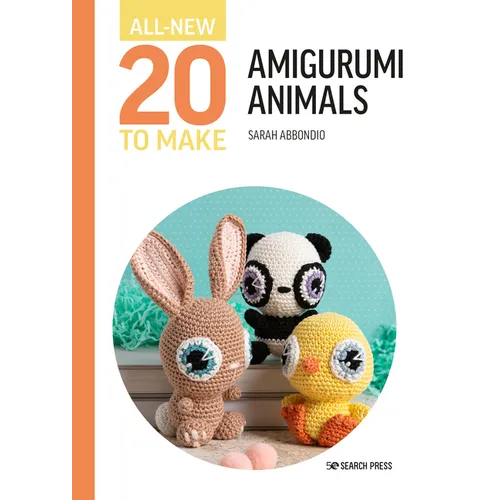 All-New Twenty to Make: Amigurumi Animals - Hardcover