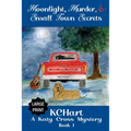 Moonlight, Murder and Small Town Secrets - Paperback