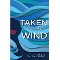 Taken by the Wind - Paperback