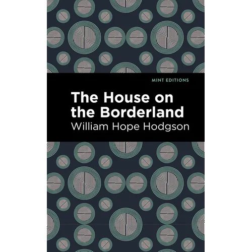 The House on the Borderland - Hardcover