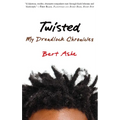 Twisted: My Dreadlock Chronicles - Paperback