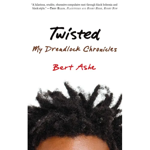 Twisted: My Dreadlock Chronicles - Paperback