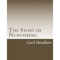 The Story of Nuremberg - Paperback