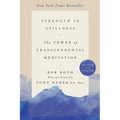 Strength in Stillness: The Power of Transcendental Meditation - Paperback