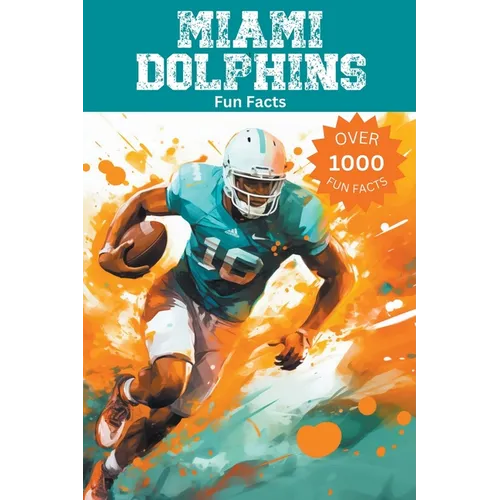 Miami Dolphins Fun Facts