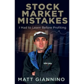 Stock Market Mistakes: I Had To Learn Before Profiting - Paperback