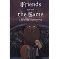 Friends are Not the Same - Paperback