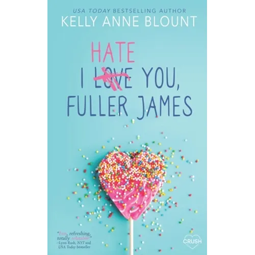 I Hate You, Fuller James - Paperback