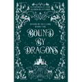 Bound by Dragons - Hardcover