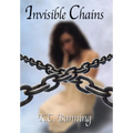 Invisible Chains - Hardcover