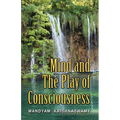 Mind and The Play of Consciousness - Paperback