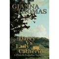 Darcy Vs Lady Catherine: A Pride and Prejudice Variation - Paperback