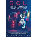 SQL Programming for Beginners: THE GUIDE with STEP BY STEP processes on DATA ANALYSIS, DATA ANALITICS and PROGRAMMING LANGUAGE. learn sql server tech - Paperback