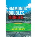 Diamonds. Doubles. Murder.: A Sherlock Jones Novel - Hardcover