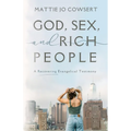 God, Sex, and Rich People - Paperback