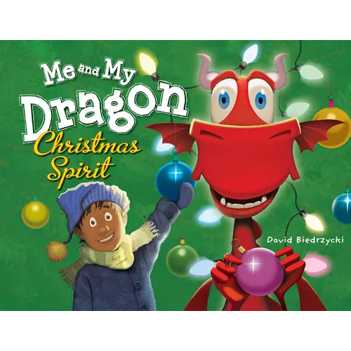 Me and My Dragon: Christmas Spirit - Paperback