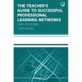 The Teacher's Guide to Successful Professional Learning Networks - Paperback