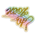 Hook Up Holographic Sticker