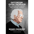 Optimism Over Despair: On Capitalism, Empire, and Social Change - Paperback