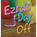 Ezra's Day Off - Hardcover