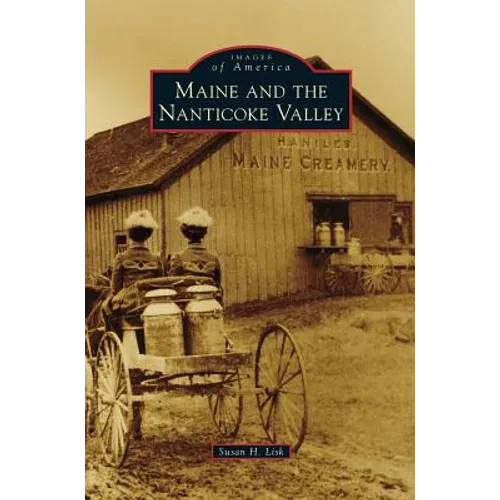 Maine and the Nanticoke Valley
