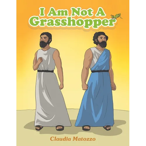I Am Not A Grasshopper - Paperback