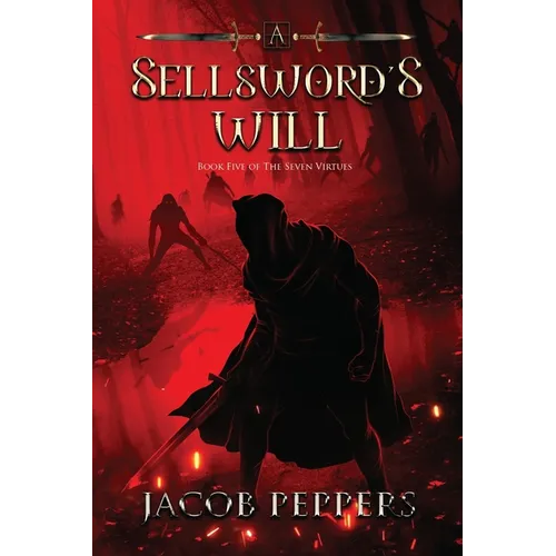 A Sellsword's Will: Book Five of the Seven Virtues - Paperback