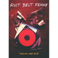 Rust Belt Femme - Paperback