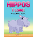 Hippos! I Love! Coloring Book - Paperback
