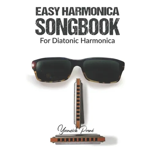 Easy Harmonica Songbook: For Diatonic Harmonica - Paperback