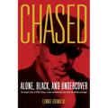 Chased: Alone, Black, and Undercover - Paperback