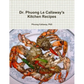 Dr. Phuong Le Callaway's Kitchen Recipes - Paperback