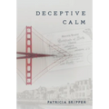 Deceptive Calm - Hardcover