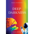 Deep Darkness - Paperback