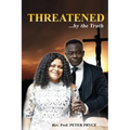 Threatened...by the Truth - Hardcover