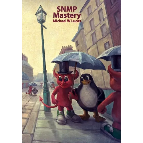 SNMP Mastery - Hardcover