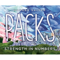 Packs: Strength in Numbers - Hardcover