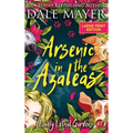 Arsenic in the Azaleas - Hardcover