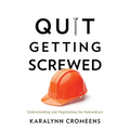 Quit Getting Screwed: Understanding and Negotiating the Subcontract - Paperback