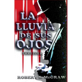 La lluvia de sus ojos - Paperback